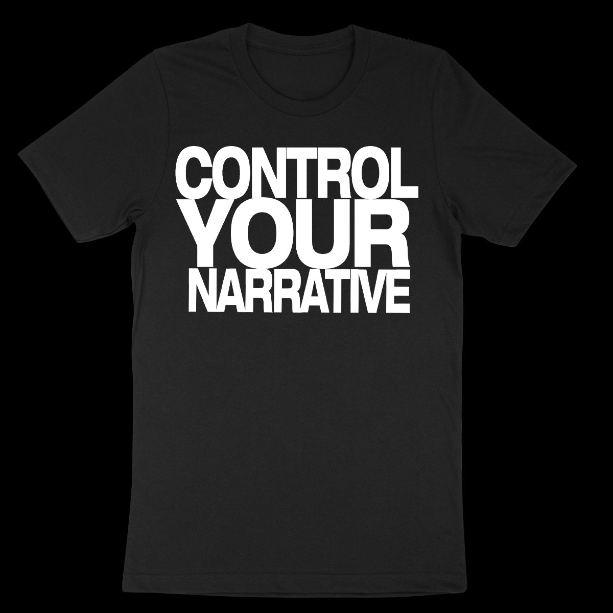 CONTROL YOUR NARRATIVE